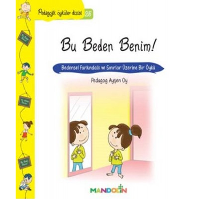 Pedagojik Öyküler Dizisi 25 / Bu Beden Benim!