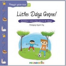 Pedagojik Öyküler Dizisi 29 / Lütfen Dalga Geçme!