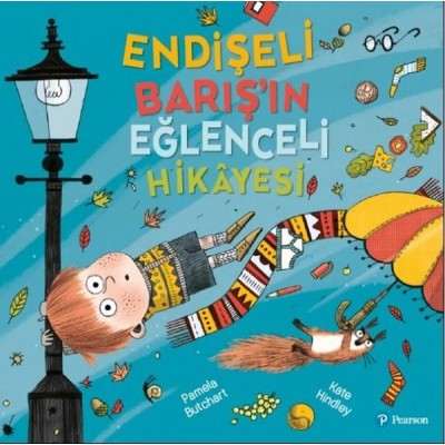Endişeli Barış'ın Eğlenceli Hikayesi