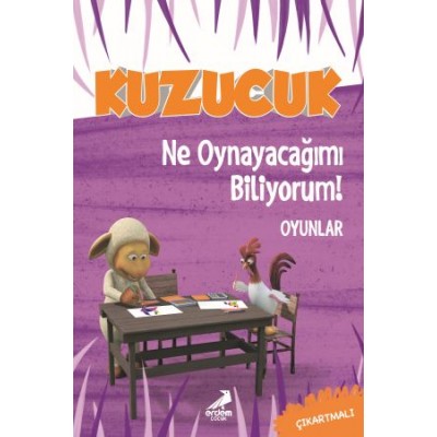 Kuzucuk / Ne Oynayacağımı Biliyorum