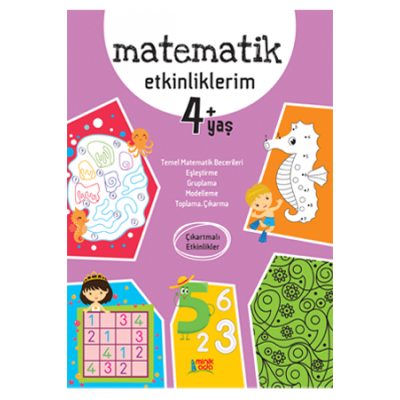 Matematik Etkinliklerim / 4+ yaş