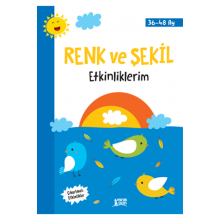 Renk Ve Şekil Etkinliklerim / 3-4 Yaş