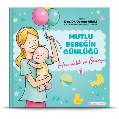 Mutlu Bebeğin Günlüğü / Hamilelik ve Öncesi - 1