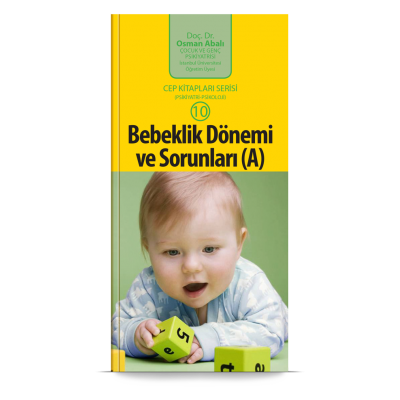 Cep Kitapları Serisi / Bebeklik Dönemi ve Sorunları A
