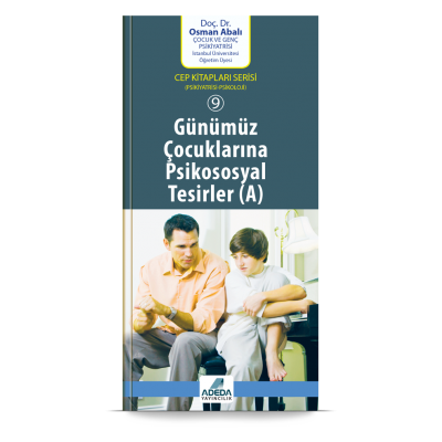 Cep Kitapları Serisi / Günümüz Çocuklarına Psikososyal Tesirler