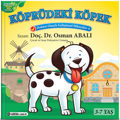 Doktor Onaylı Gelişimsel Hikayeler / Köprüdeki Köpek