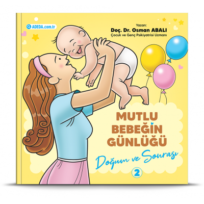 Mutlu Bebeğin Günlüğü / Doğum ve Sonrası - 2