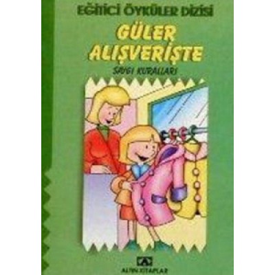 Eğitici Öyküler Dizisi - Güler Alışverişte