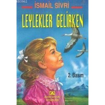 Leylekler Gelirken