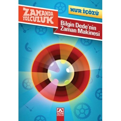 Zamanda Yolculuk - Bilgin Dede 'nin Zaman Makinası