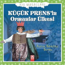 Kış Masalları Dizisi / Küçük Prens 'in Ormanlar Ülkesi