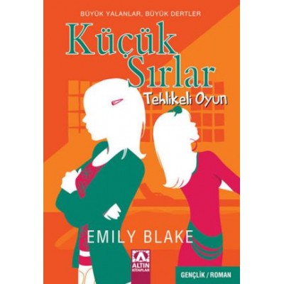 Küçük Sırlar / Tehlikeli Oyun
