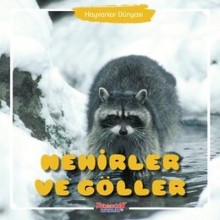 Hayvanlar Dünyası / Nehirler ve Göller