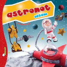 Büyüyünce Ne Olsam Serisi / Astronot Olsam