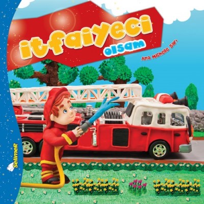 Büyüyünce Ne Olsam Serisi / İtfaiyeci Olsam