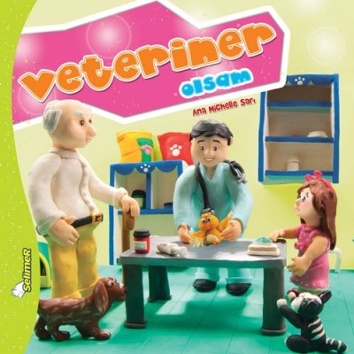 Büyüyünce Ne Olsam Serisi / Veteriner Olsam