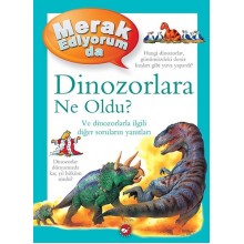 Merak Ediyorum da / Dinazorlara Ne Oldu ?