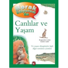 Merak Ediyorum da / Canlılar ve Yaşam