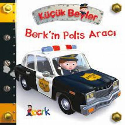 Küçük Beyler Seti / Berk'in Polis Aracı