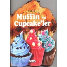 Enfes Lezzetler Dizisi / Muffin ve Cupcake' ler