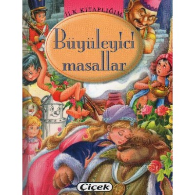 İlk Kitaplığım / Büyüleyici Masallar
