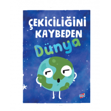 Çekiciliğini Kaybeden Dünya