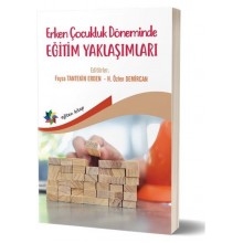 Erken Çocukluk Döneminde Eğitim Yaklaşımları