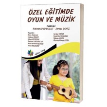 Özel Eğitimde Oyun ve Müzik