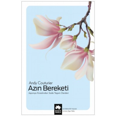 Azın Bereketi - Japonya Kırsalından Sade Yaşam Dersleri