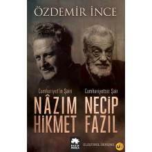 Cumhuriyetin Şairi Nazım Hikmet - Cumhuriyetsiz Şair Necip Fazıl