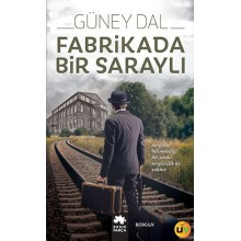 Fabrikada Bir Saraylı