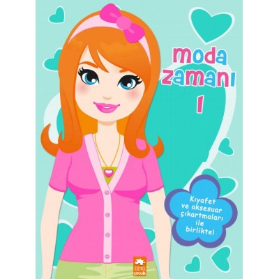 Moda Zamanı 1 - Çıkartma Kitabı