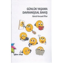 Günlük Yaşama Davranışsal Bakış