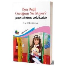 Eğiten - Ben Değil Çocuğum Ne İstiyor ???