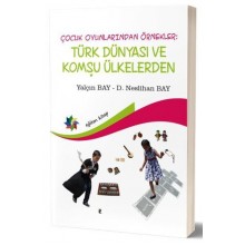 Çocuk Oyunlarından Örnekler / Türk Dünyası ve Komşu Ülkelerden