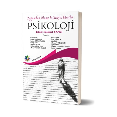 Psikoloji - Doğumdan Ölüme Psikolojik Süreçler