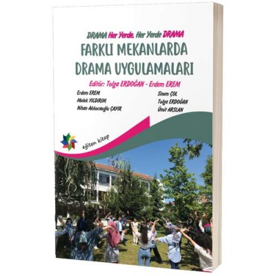 Farklı Mekanlarda Drama Uygulamaları