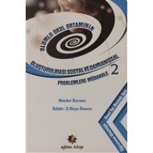 Olumlu Okul Ortamının Oluşturulması ve Davranışsal Problemlere Müdahale - 2