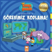 Kral Şakir İlk Okuma Kitabı -11 Görevimiz Kodlama