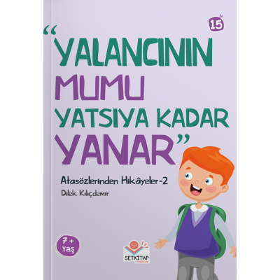 Atasözlerinden Hikayeler / Yalancının Mumu Yatsıya Kadar Yanar