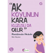 Atasözlerinden Hikayeler / Ak Koyunun Kara Kuzusuda Olur