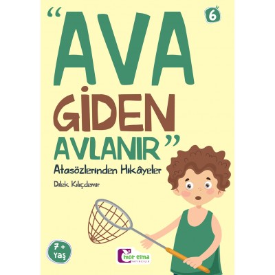 Atasözlerinden Hikayeler / Ava Giden Avlanır