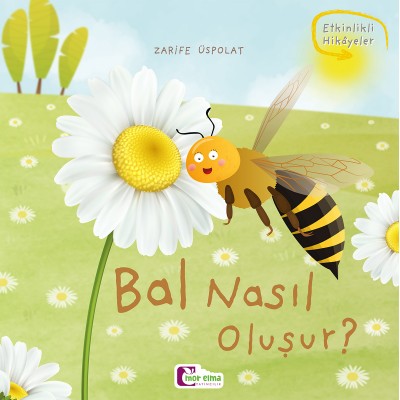 Oluşum Hikayeleri / Bal Nasıl Oluşur ???