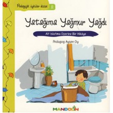 Pedagojik Öyküler Dizisi 2 / Yatağıma Yağmur Yağdı