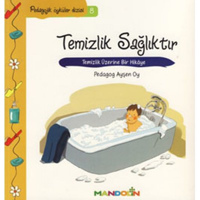 Pedagojik Öyküler Dizisi 8 / Temizlik Sağlıktır