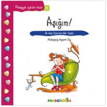 Pedagojik Öyküler Dizisi 12 / Aşığım !!!
