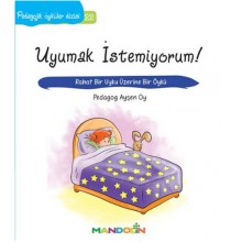 Pedagojik Öyküler Dizisi 22 / Uyumak İstemiyorum !!!