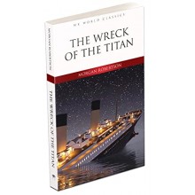 The Wreck Of The Titan / İngilizce Klasik Roman