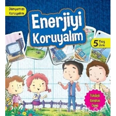 Dünyamızı Koruyalım / Enerjiyi Koruyalım