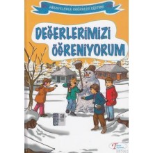 Hikayelerle Değerler Eğitimi - Değerlerimizi Öğreniyorum
